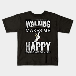 Walking Makes Me Happy Kids T-Shirt